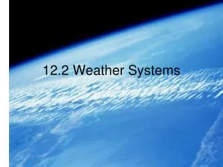 12.2 Weather Systems