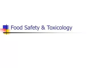 Food Safety &amp; Toxicology