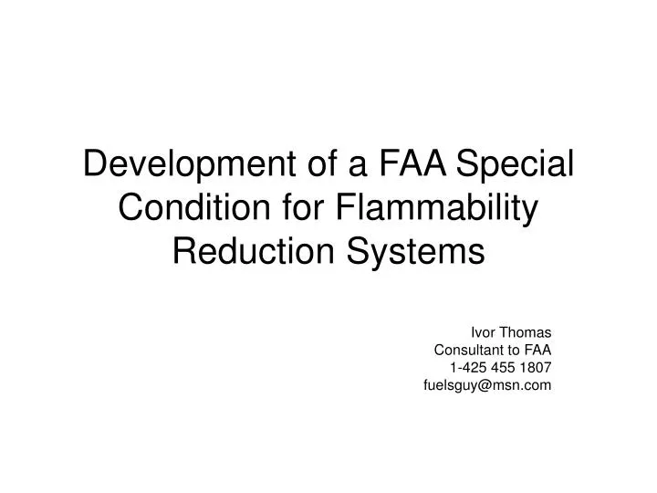 development of a faa special condition for flammability reduction systems