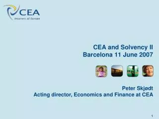 CEA and Solvency II Barcelona 11 June 2007