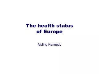 The health status of Europe