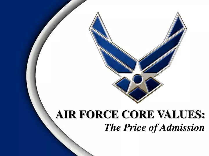 air force core values the price of admission