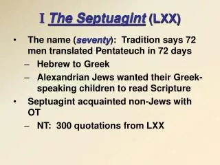 I The Septuagint (LXX)