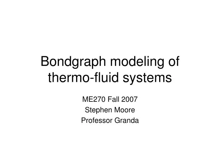 bondgraph modeling of thermo fluid systems