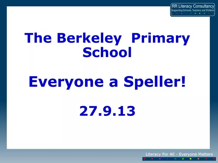 the berkeley primary school everyone a speller 27 9 13