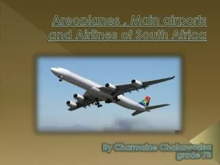 Areoplanes , Main airports and Airlines of South Africa