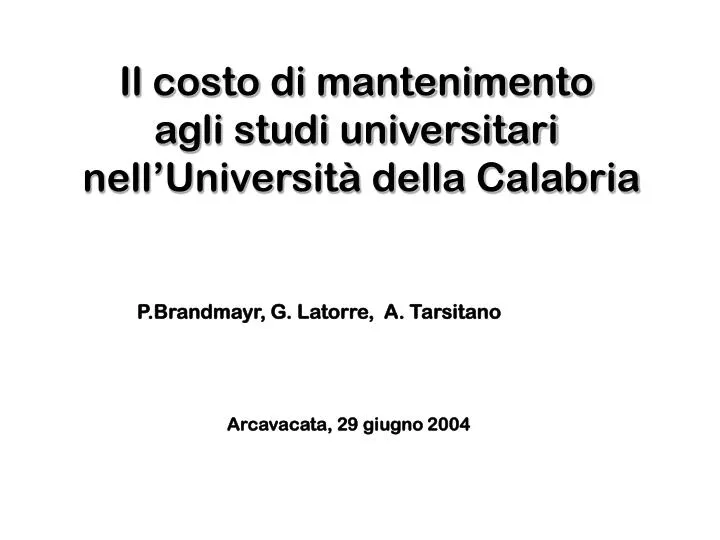 il costo di mantenimento agli studi universitari nell universit della calabria