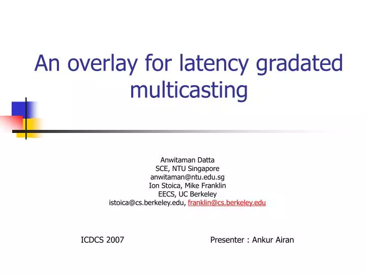 an overlay for latency gradated multicasting