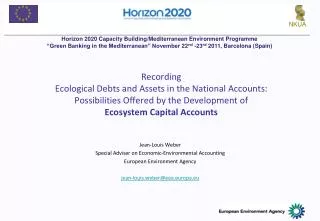 Jean-Louis Weber Special Adviser on Economic-Environmental Accounting European Environment Agency