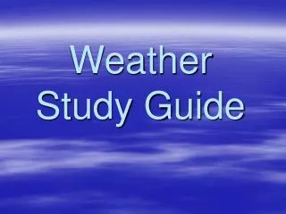 Weather Study Guide