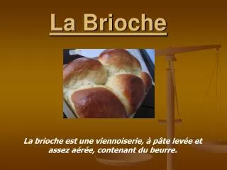 la brioche