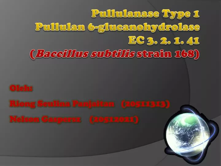 pullulanase type 1 pullulan 6 glucanohydrolase ec 3 2 1 41 baccillus subtilis strain 168