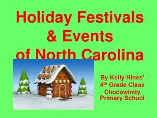 Holiday Festivals &amp; Events of North Carolina