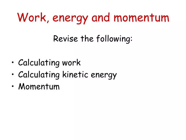 work energy and momentum