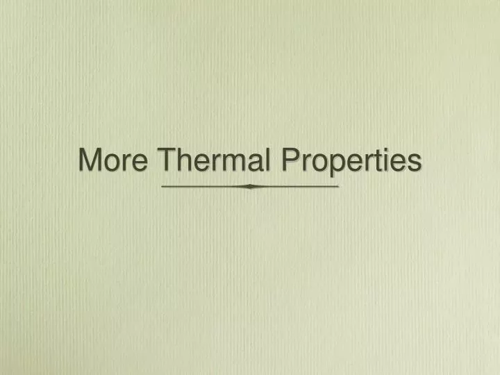 more thermal properties