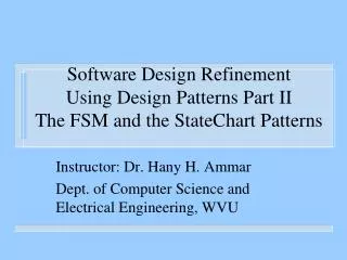 Software Design Refinement Using Design Patterns Part II The FSM and the StateChart Patterns