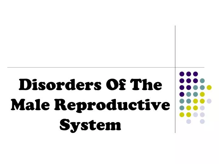 disorders of the male reproductive system