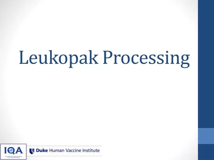 leukopak processing