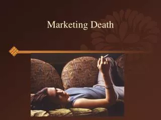 Marketing Death
