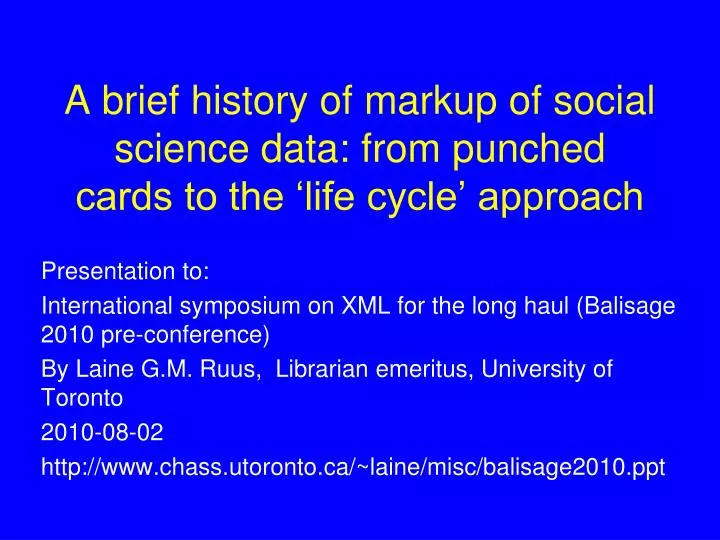 a brief history of markup of social science data from punched cards to the life cycle approach
