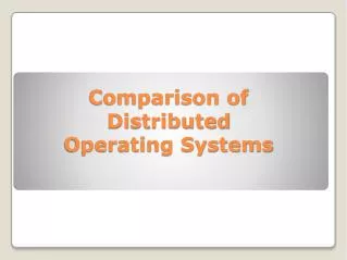 Comparison of Distributed Operating Systems