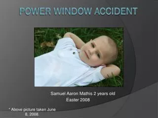 Power Window Accident