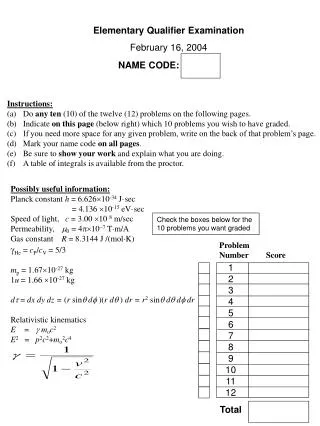 Elementary Qualifier Examination February 16, 2004 NAME CODE: [ ]