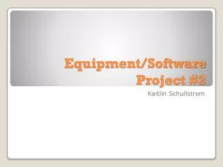 Equipment/Software Project #2