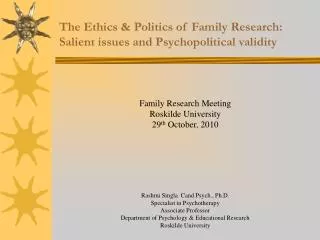 The Ethics &amp; Politics of Family Research: Salient issues and Psychopolitical validity