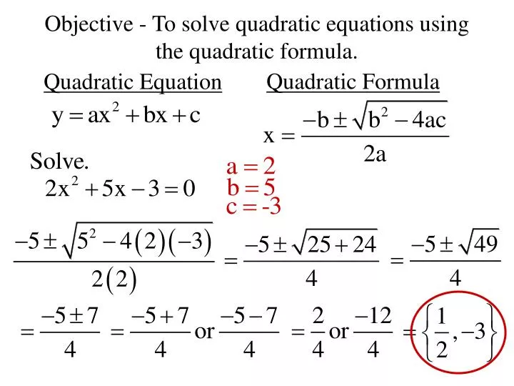 objective to solve quadratic equations using the quadratic formula