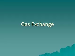 Gas Exchange