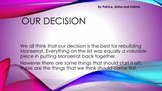 Our decision