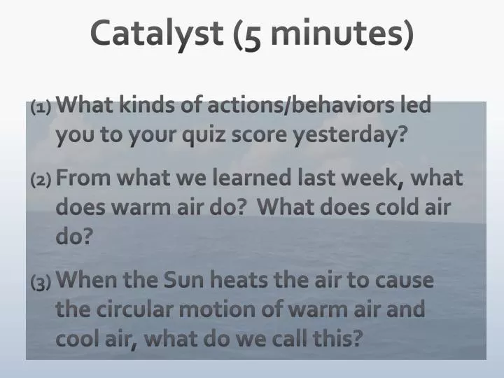 catalyst 5 minutes