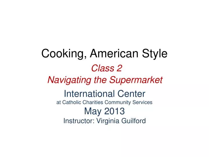 cooking american style class 2 navigating the supermarket