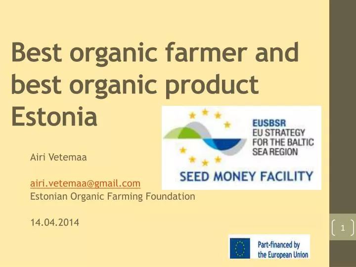 best organic farmer and best organic product estonia