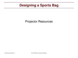 Designing a Sports Bag