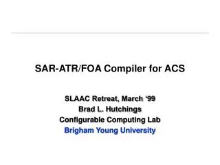 SAR-ATR/FOA Compiler for ACS