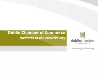 Dublin Chamber of Commerce Business in the creative city