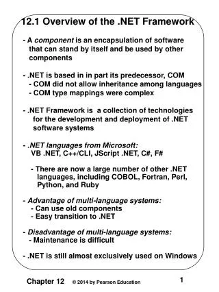 12.1 Overview of the .NET Framework - A component is an encapsulation of software