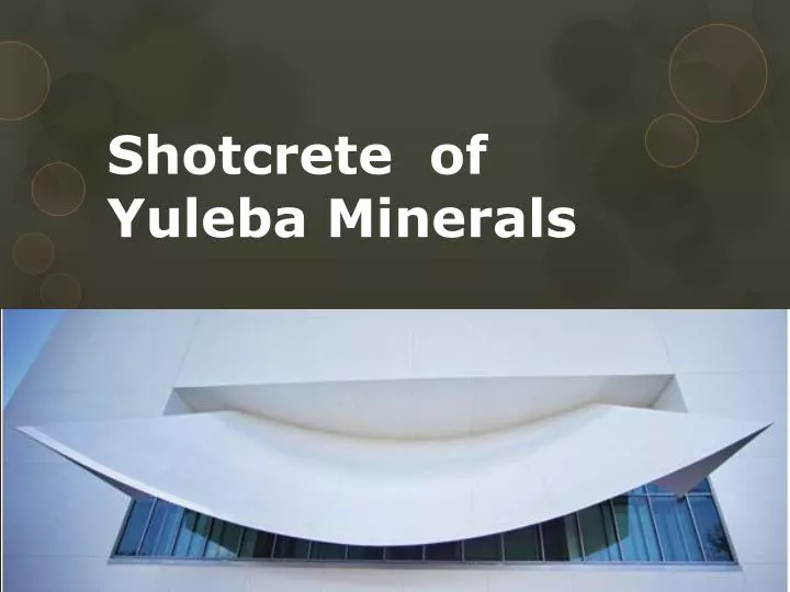 shotcrete of yuleba minerals