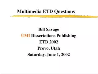 Multimedia ETD Questions