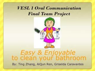 VESL 1 Oral Communication Final Team Project