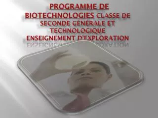 programme de biotechnologies classe de seconde g n rale et technologique enseignement d exploration