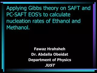 Fawaz Hrahsheh Dr. Abdalla Obeidat Department of Physics JUST