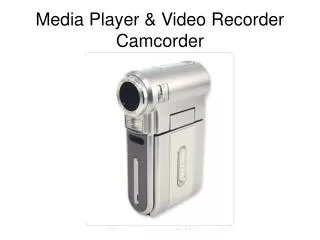 media player video recorder camcorder