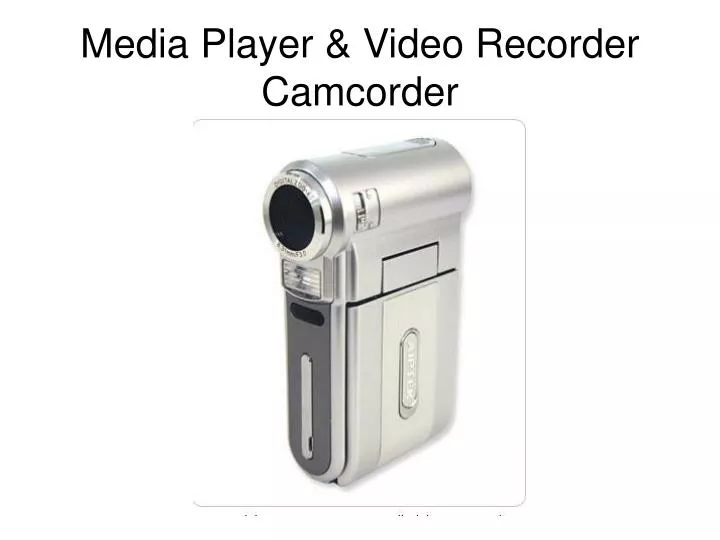 media player video recorder camcorder