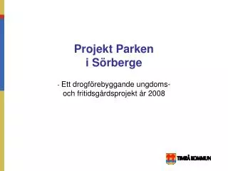projekt parken i s rberge