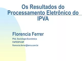 os resultados do processamento eletr nico do ipva