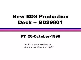 New BDS Production Deck -- BDS9801