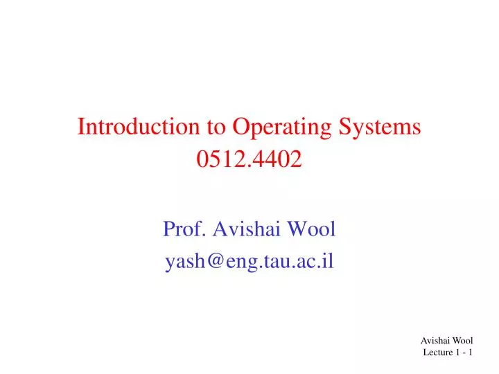 introduction to operating systems 0512 4402